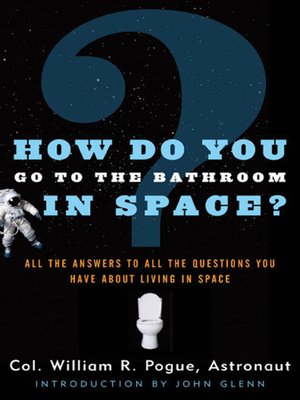 cover image of How Do You Go to the Bathroom In Space?